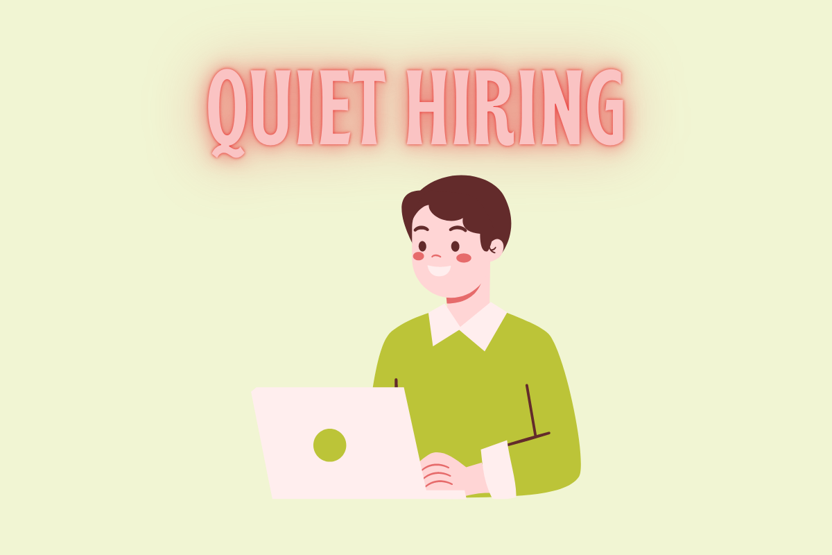 Quiet Hiring