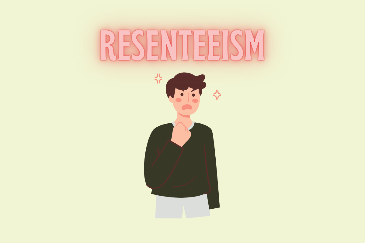 Resenteeism