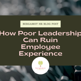 Poor Leadership Ruins Employee Experience