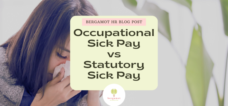 Occupational Sick Pay vs Statutory Sick Pay Blog Post