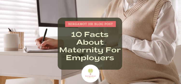 10 Facts About Maternity For Employers