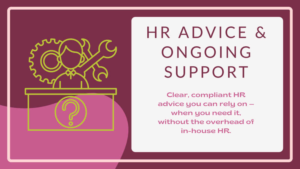 HR advice and ongoing support