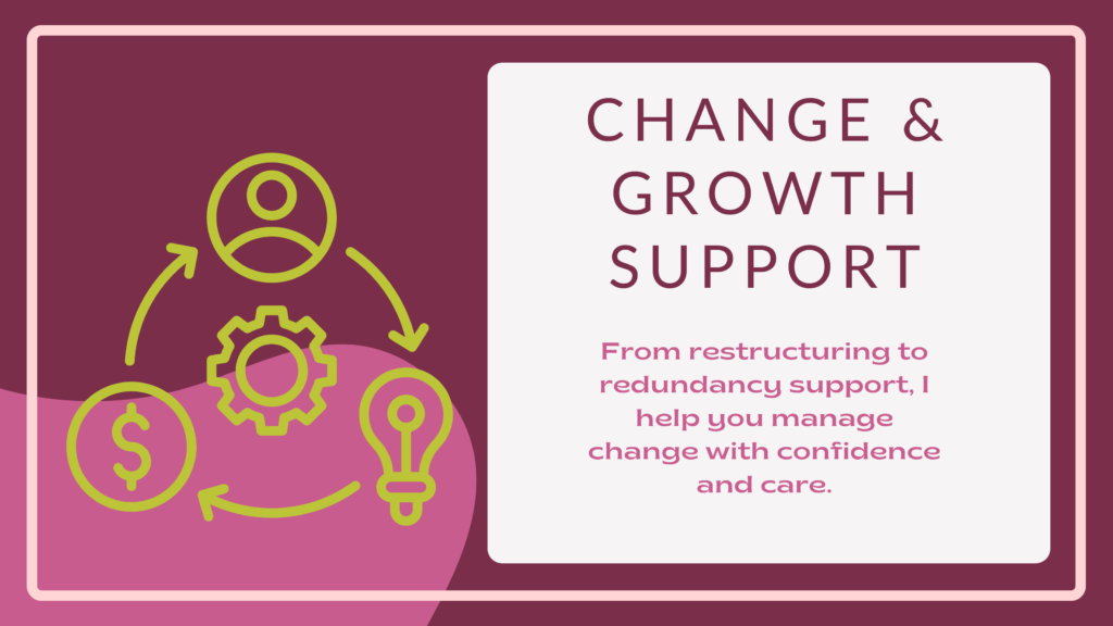 Change & Growth support